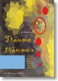 Träume träumen von Lütz,  Dietmar, Stapperfenne,  Hans