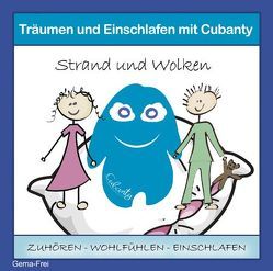 Träumen und Einschlafen mit Cubanty – Strand und Wolken von Christiane Heyn Verlag, Fingas,  Andreas