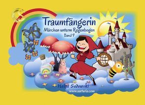 Traumfängerin von Blume,  Denise, Buddensiek,  Renate, Büscher,  Katja, Droullier,  Jacqueline V., Ecker,  Magdalena, Frohne,  Wilma, Hoptich,  Angela, Mahnke,  Lydia, Müller,  Doerte, Przybylski,  Jana, Sadowski,  Helga, Schmiedeberg,  Michelle, Zombori,  Dietmar