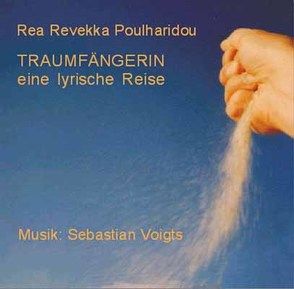 Traumfängerin von Poulharidou,  Rea Revekka, Voigts,  Sebastian