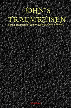 Traum/Fantasiereisen von Gant,  John