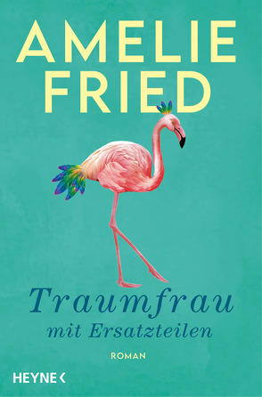 Traumfrau mit Ersatzteilen von Fried,  Amelie