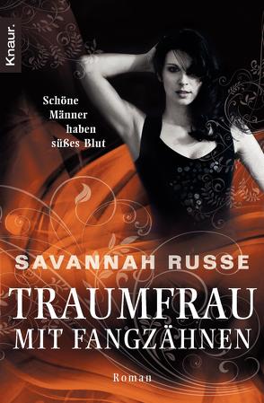 Traumfrau mit Fangzähnen von Russe,  Savannah, Scheweling,  Nina