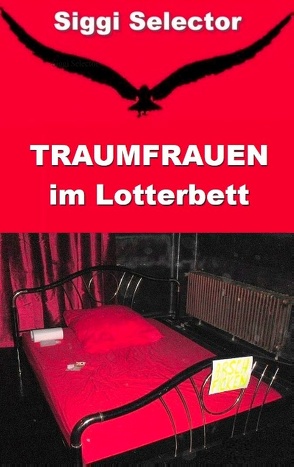 Traumfrauen im Lotterbett von Selector,  Siggi