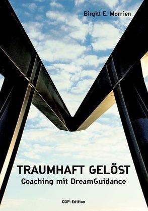 Traumhaft gelöst von Morrien,  Birgitt E