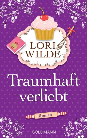 Traumhaft verliebt von Lake-Zapp,  Kristina, Wilde,  Lori