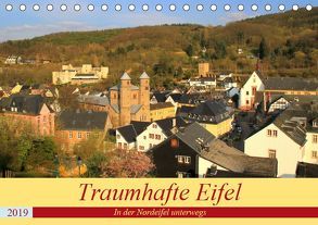 Traumhafte Eifel – In der Nordeifel unterwegs (Tischkalender 2019 DIN A5 quer) von Klatt,  Arno