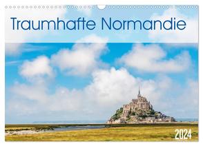 Traumhafte Normandie (Wandkalender 2024 DIN A3 quer), CALVENDO Monatskalender von Zwanzger,  Wolfgang