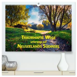 Traumhafte Wege – Unterwegs auf Neuseelands Südinsel (hochwertiger Premium Wandkalender 2024 DIN A2 quer), Kunstdruck in Hochglanz von Bort,  Gundis