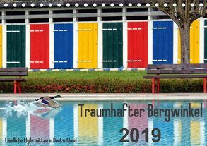 Traumhafter Bergwinkel 2019 – Ländliche Idylle mitten in Deutschland (Tischkalender 2019 DIN A5 quer) von Ehmke,  E.