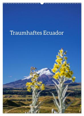 Traumhaftes Ecuador (Wandkalender 2024 DIN A2 hoch), CALVENDO Monatskalender von Czermak,  Tom