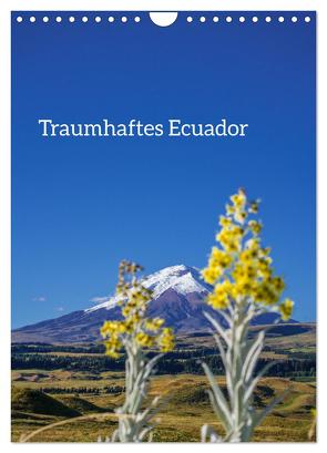Traumhaftes Ecuador (Wandkalender 2024 DIN A4 hoch), CALVENDO Monatskalender von Czermak,  Tom