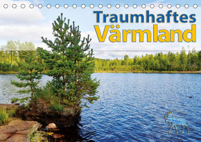 Traumhaftes Värmland (Tischkalender 2023 DIN A5 quer) von Zabel,  Birte