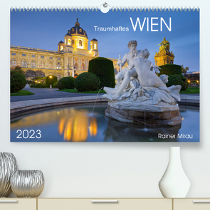 Traumhaftes Wien 2023 (Premium, hochwertiger DIN A2 Wandkalender 2023, Kunstdruck in Hochglanz) von Mirau,  Rainer