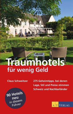 Traumhotels für wenig Geld von Schweitzer,  Claus