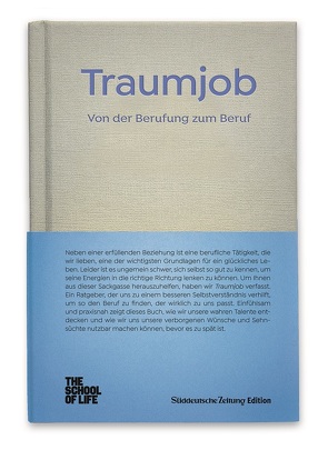 Traumjob – Von der Berufung zum Beruf. von Alain,  de Botton