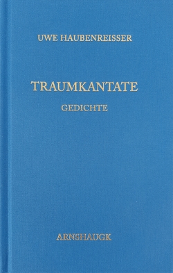 Traumkantate von Haubenreißer,  Uwe