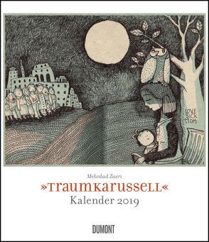 Traumkarussell 2019 – Illustriert von Mehrdad Zaeri – Wandkalender im Format 34,5 x 40 cm – Spiralbindung von DUMONT Kalenderverlag, Zaeri,  Mehrdad