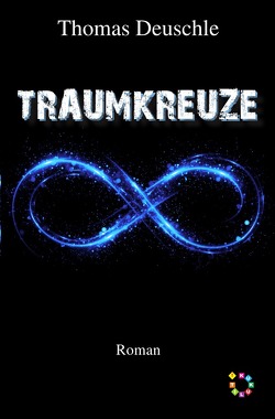 Traumkreuze von Deuschle,  Thomas