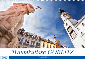 Traumkulisse GÖRLITZ (Wandkalender 2023 DIN A2 quer) von boeTtchEr,  U