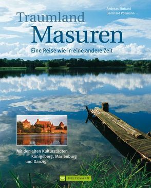 Traumland Masuren von Ehrhard,  Andreas, Pollmann,  Bernhard