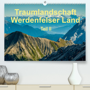 Traumlandschaft Werdenfelser Land – Teil II (Premium, hochwertiger DIN A2 Wandkalender 2022, Kunstdruck in Hochglanz) von Hess,  Erhard