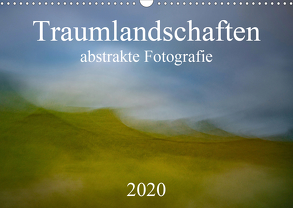 Traumlandschaften – abstrakte Fotografie (Wandkalender 2020 DIN A3 quer) von Grühn-Stauber,  Kirstin