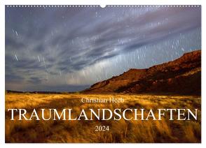 TRAUMLANDSCHAFTEN Christian Heeb (Wandkalender 2024 DIN A2 quer), CALVENDO Monatskalender von Heeb,  Christian