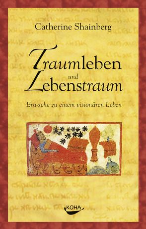 Traumleben und Lebenstraum (Gebundene Ausgabe) von Shainberg,  Catherine