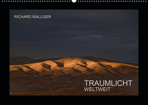 TRAUMLICHT WELTWEIT (Wandkalender 2021 DIN A2 quer) von Walliser,  Richard