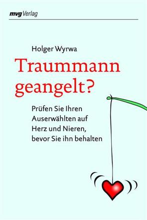 Traummann geangelt? von Wyrwa,  Holger