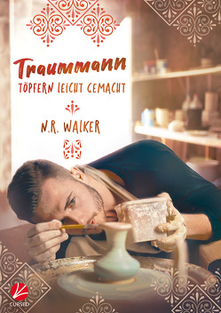 Traummann töpfern leicht gemacht von Ahrens,  Susanne, Walker,  N.R.