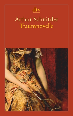 Traumnovelle von Schnitzler,  Arthur