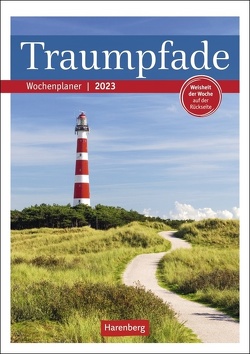 Traumpfade Wochenplaner 2023. Verschlungene Pfade in einem Naturkalender mit Terminplaner. Kalender zum Aufhängen mit Weisheit der Woche und Raum für Notizen. von Harenberg