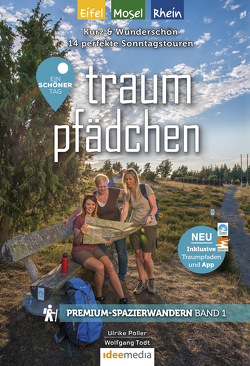 Traumpfädchen mit Traumpfaden – Ein schöner Tag Rhein/Mosel/Eifel von Poller,  Ulrike, Schoellkopf,  Uwe, Todt,  Wolfgang