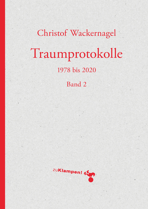 Traumprotokolle von Wackernagel,  Christof