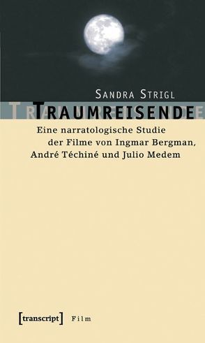 Traumreisende von Strigl,  Sandra