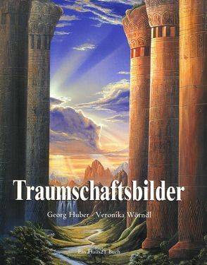 Traumschaftsbilder von Huber,  Georg, Wörndl,  Veronika