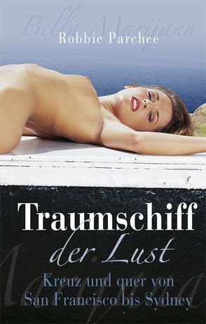 Traumschiff der Lust von Parchee,  Robbie