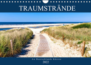 Traumstrände an Deutschlands Küsten (Wandkalender 2022 DIN A4 quer) von Dreegmeyer,  Andrea