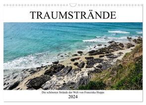 Traumstrände – die schönsten Strände der Welt (Wandkalender 2024 DIN A3 quer), CALVENDO Monatskalender von Hoppe,  Franziska