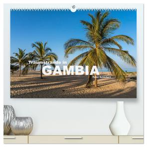 Traumstrände in Gambia (hochwertiger Premium Wandkalender 2024 DIN A2 quer), Kunstdruck in Hochglanz von Schickert,  Peter