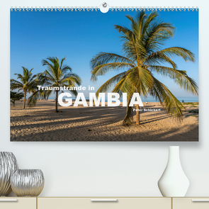 Traumstrände in Gambia (Premium, hochwertiger DIN A2 Wandkalender 2021, Kunstdruck in Hochglanz) von Schickert,  Peter