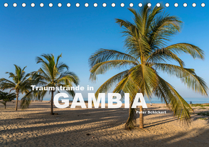 Traumstrände in Gambia (Tischkalender 2021 DIN A5 quer) von Schickert,  Peter