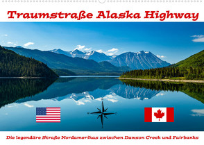 Traumstraße Alaska Highway (Wandkalender 2023 DIN A2 quer) von Brack,  Roland