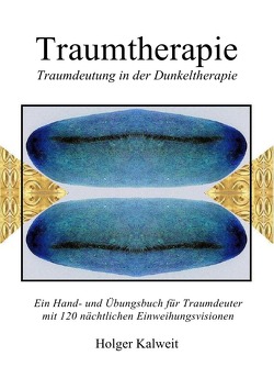 Traumtherapie von Kalweit,  Holger