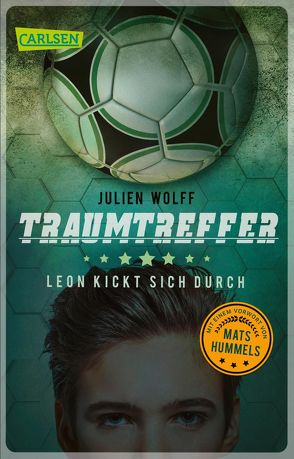 Traumtreffer! Leon kickt sich durch von Wolff,  Julien