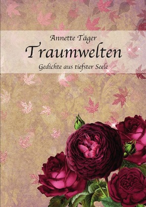 Traumwelten von Täger,  Annette