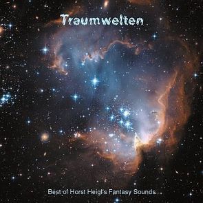 Traumwelten von Heigl,  Horst