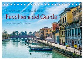 Traumziel am Gardasee. Peschiera del Garda (Tischkalender 2024 DIN A5 quer), CALVENDO Monatskalender von Rabus,  Tina